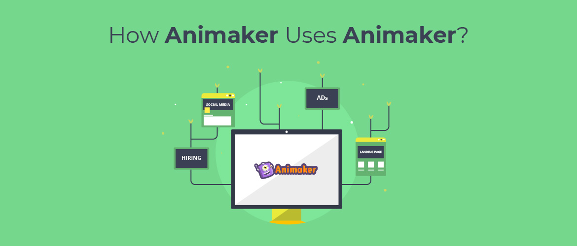 How Animaker uses Animaker?